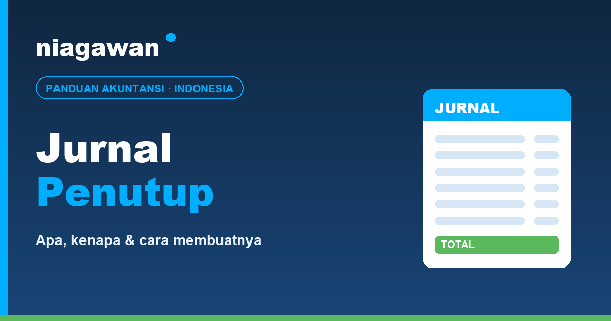 Jurnal penutup: apa, kenapa, cara membuat