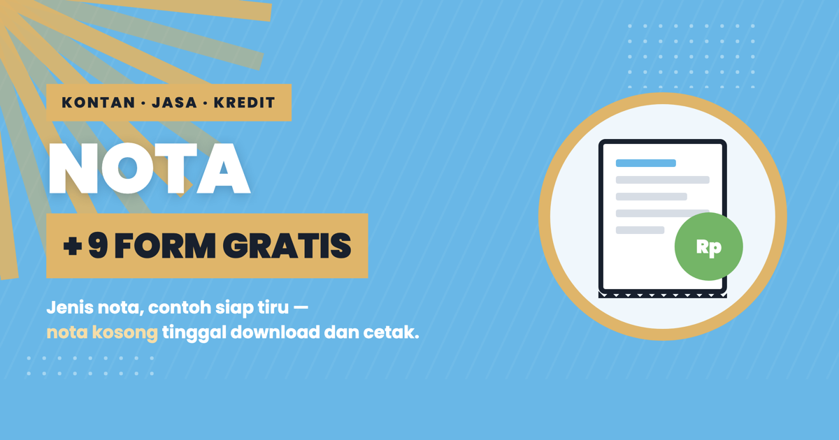 Nota: jenis, contoh siap tiru, dan 9 form nota kosong gratis