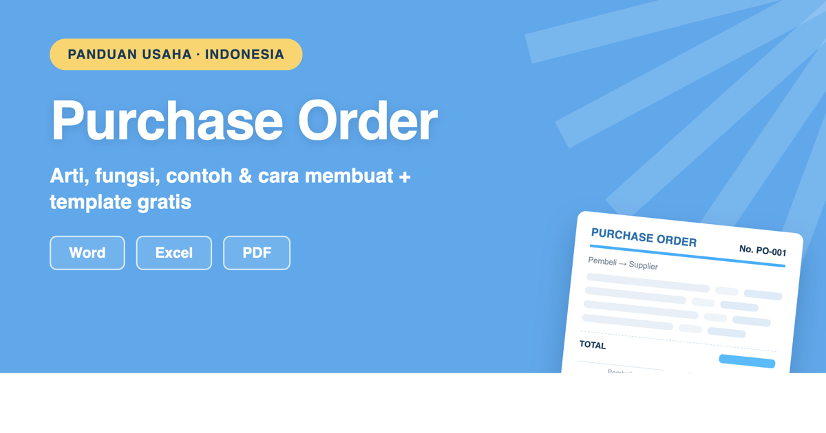 Purchase order (PO): arti, fungsi, contoh & cara membuat + template gratis