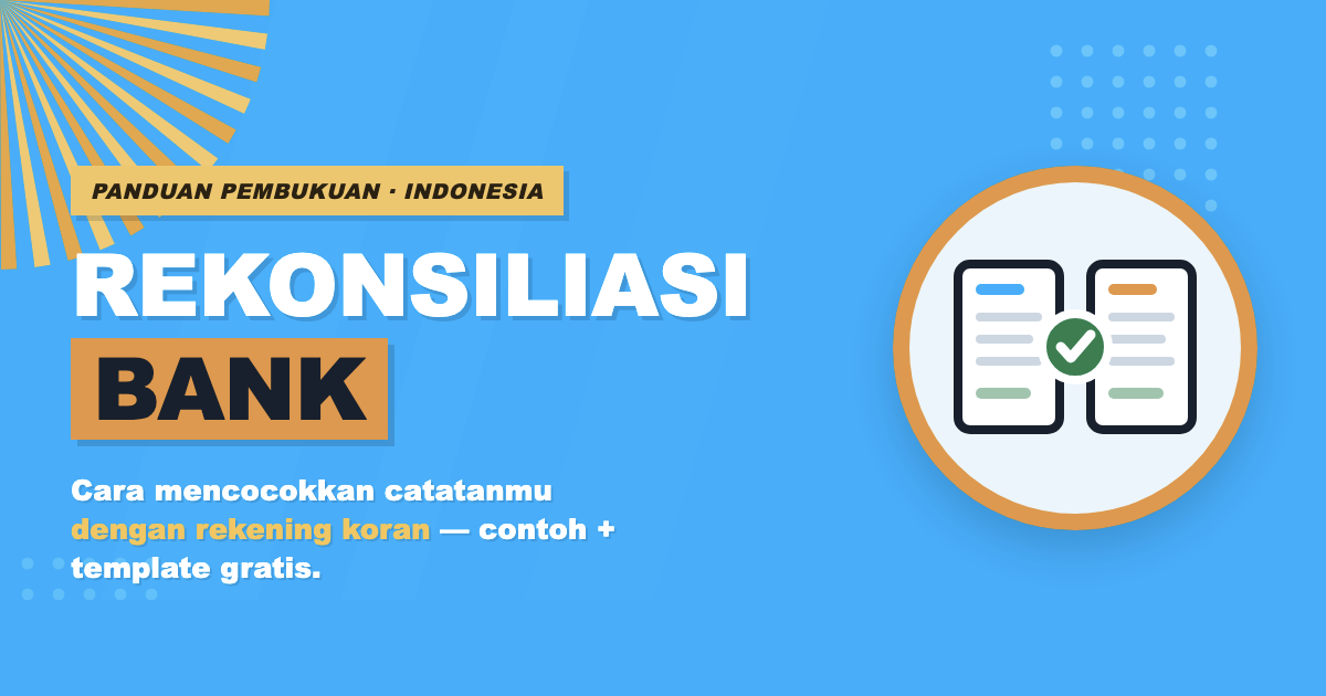 Contoh rekonsiliasi bank: cara mencocokkan saldo buku dengan rekening koran