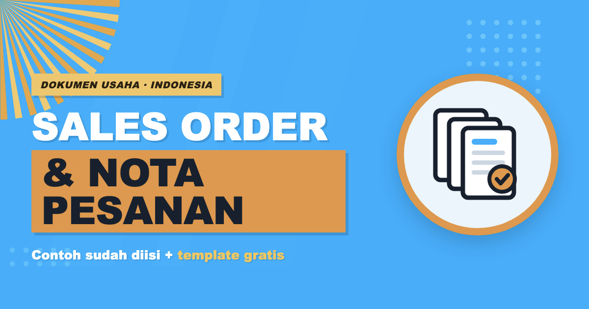 Sales order dan nota pesanan: contoh yang sudah diisi dan template gratis dalam Word, Excel dan PDF