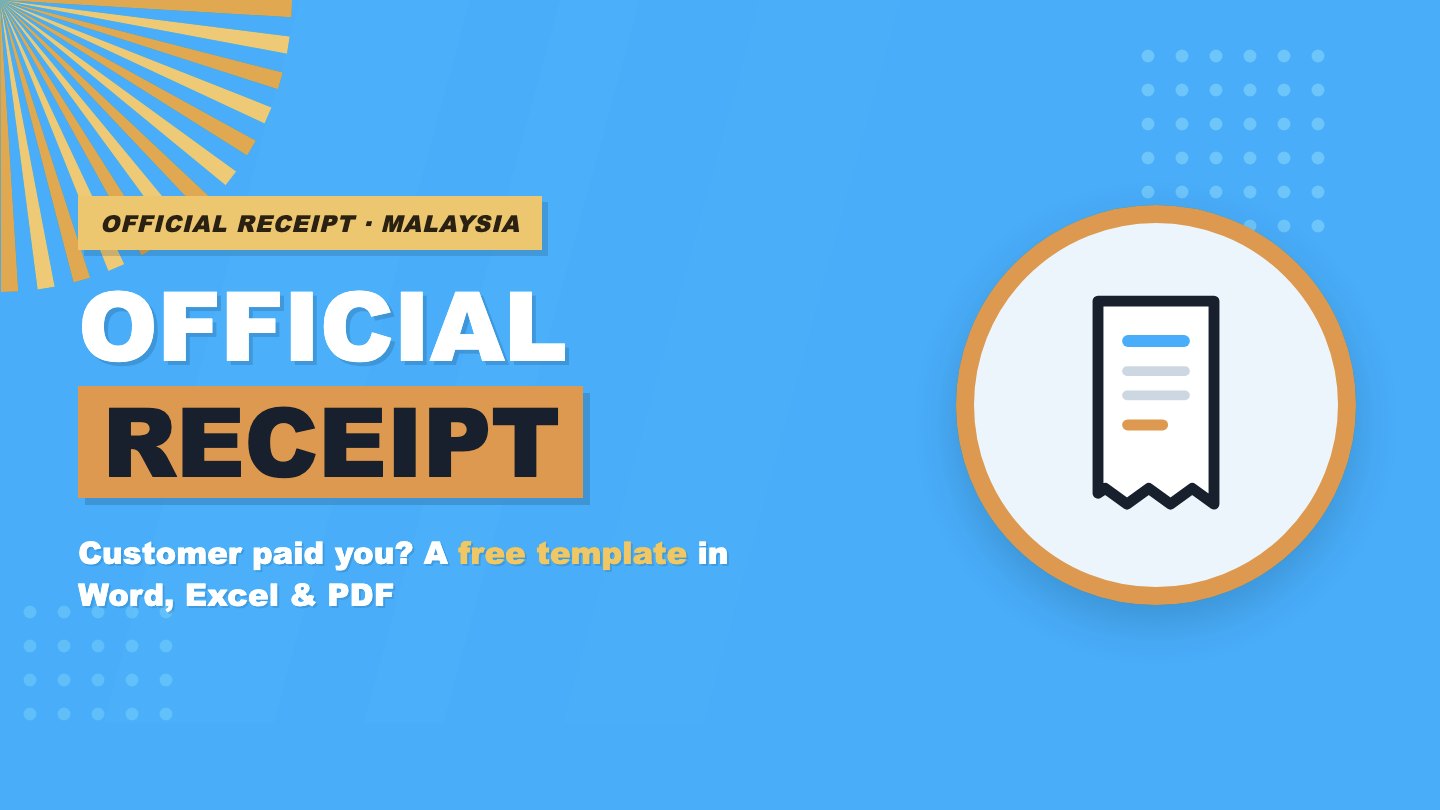 Official Receipt: Free Malaysian Template and How to Fill It In