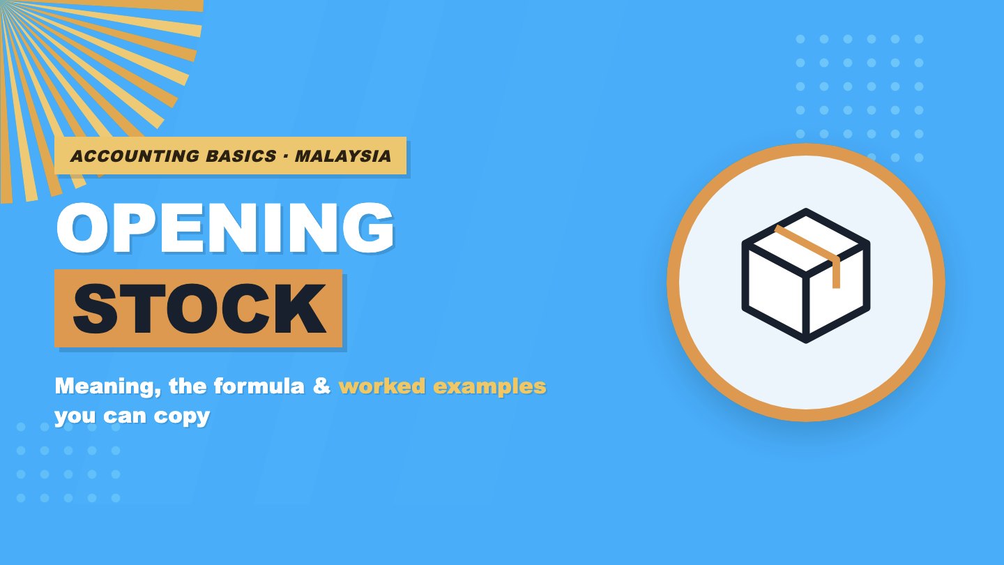 Opening Stock: What It Is, How to Calculate It, and Why It Matters