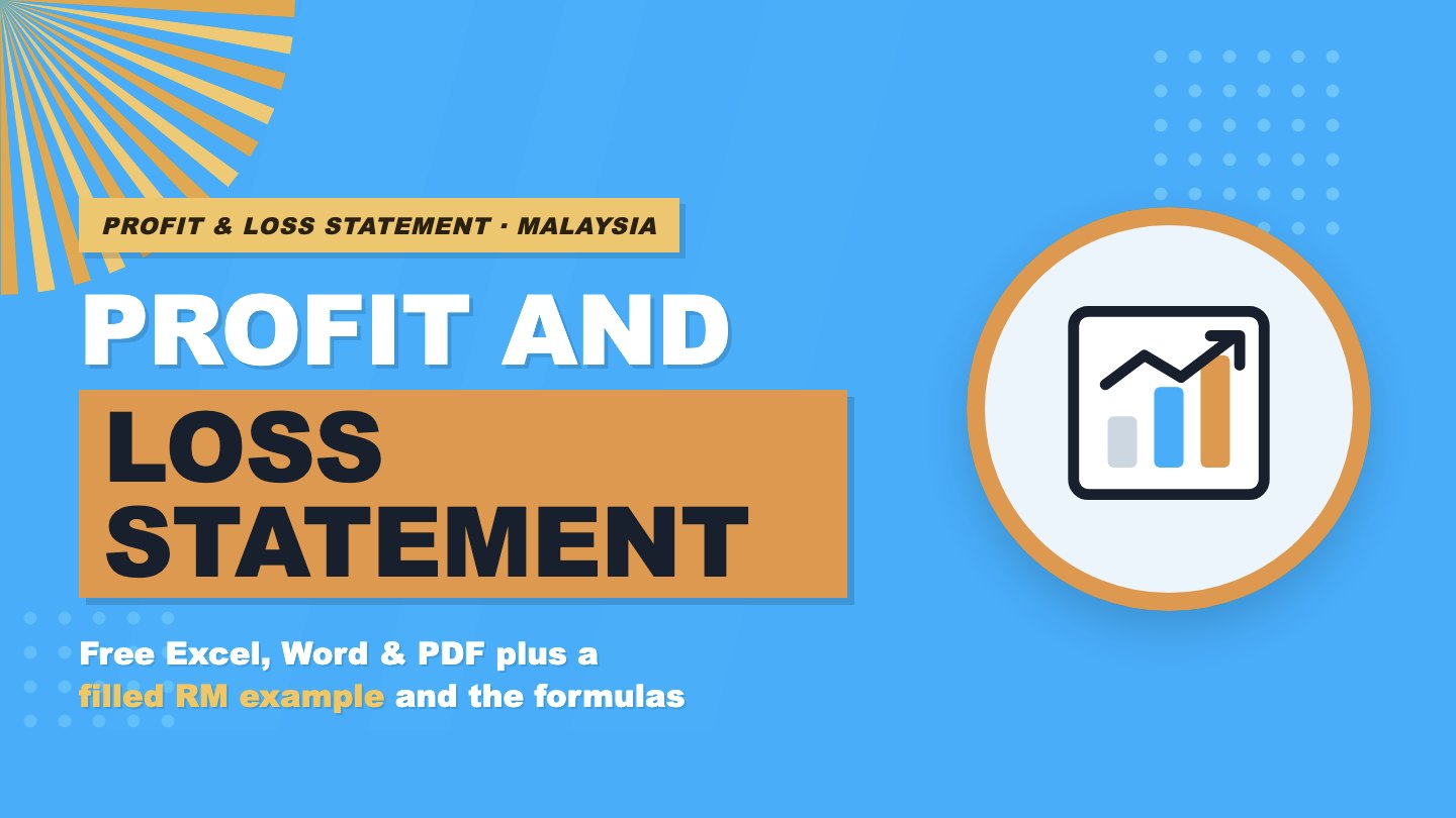 Profit and Loss Statement: Free Malaysian Template, Example and Formulas