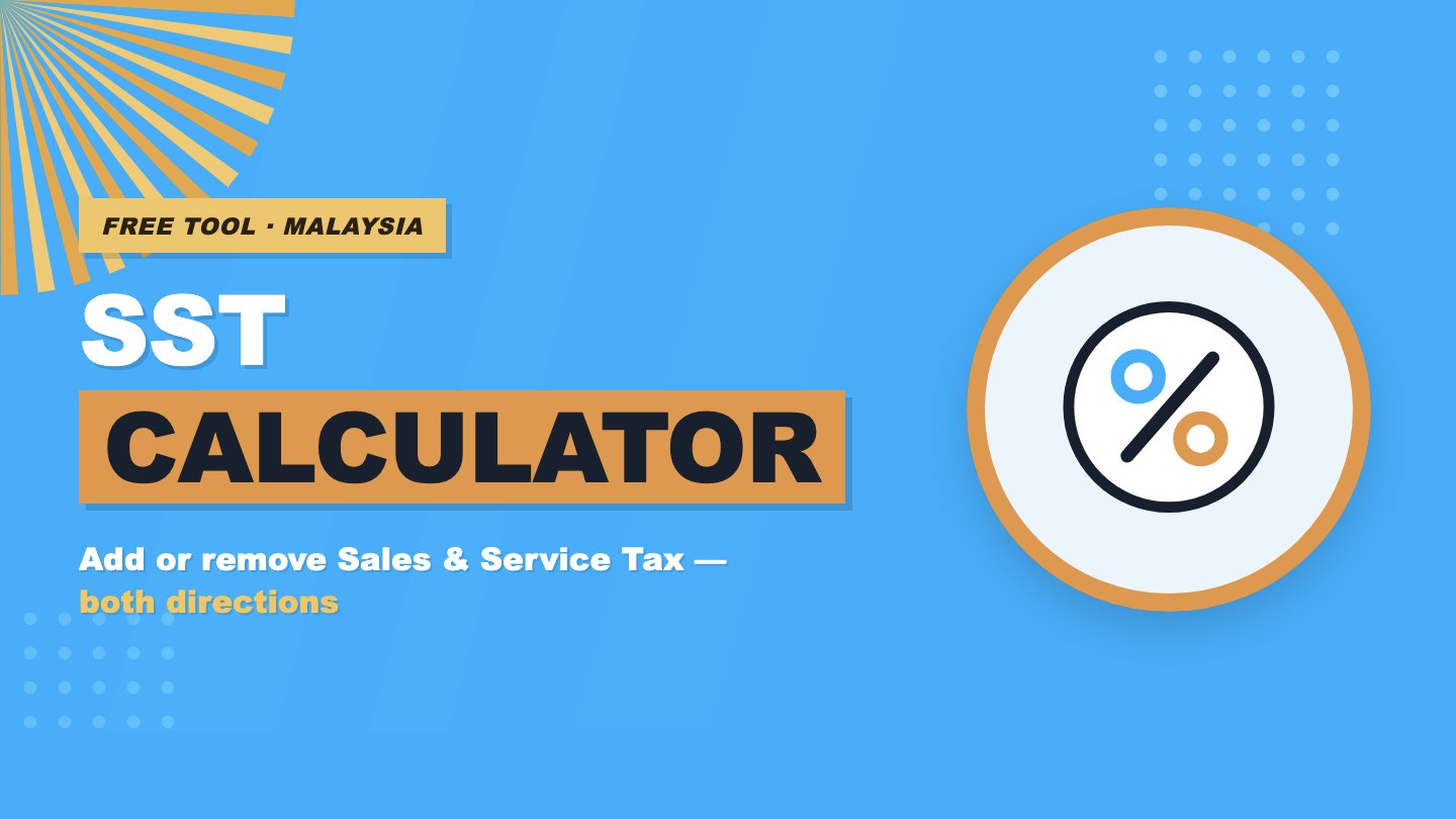 SST Calculator: Add or Remove Malaysian Sales and Service Tax