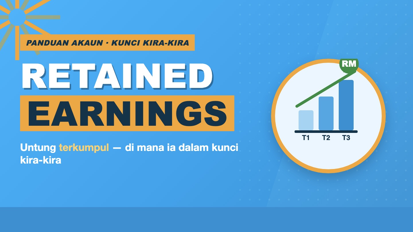Retained earnings (untung terkumpul) dalam kunci kira-kira — maksud, formula dan contoh