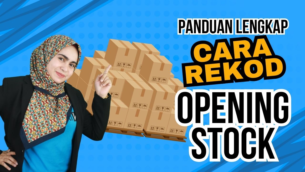Cara Rekod Opening Stock dalam Niagawan: Panduan Lengkap