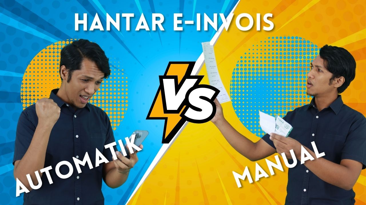 Automatik vs Manual untuk Menghantar e-Invois: Mana yang Sesuai untuk Perniagaan Anda?