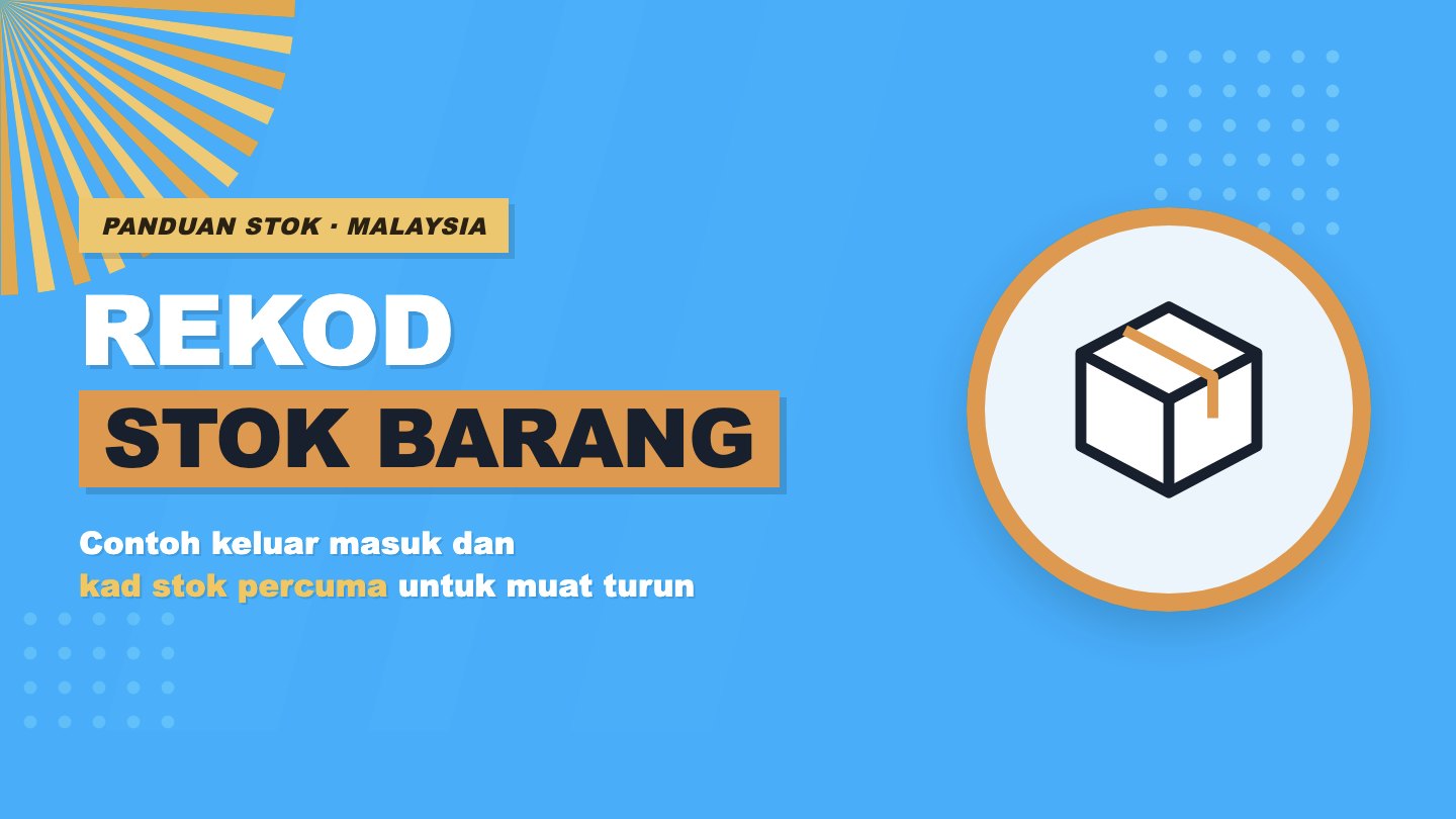 Rekod stok barang: contoh keluar masuk yang diisi dan kad stok percuma untuk muat turun