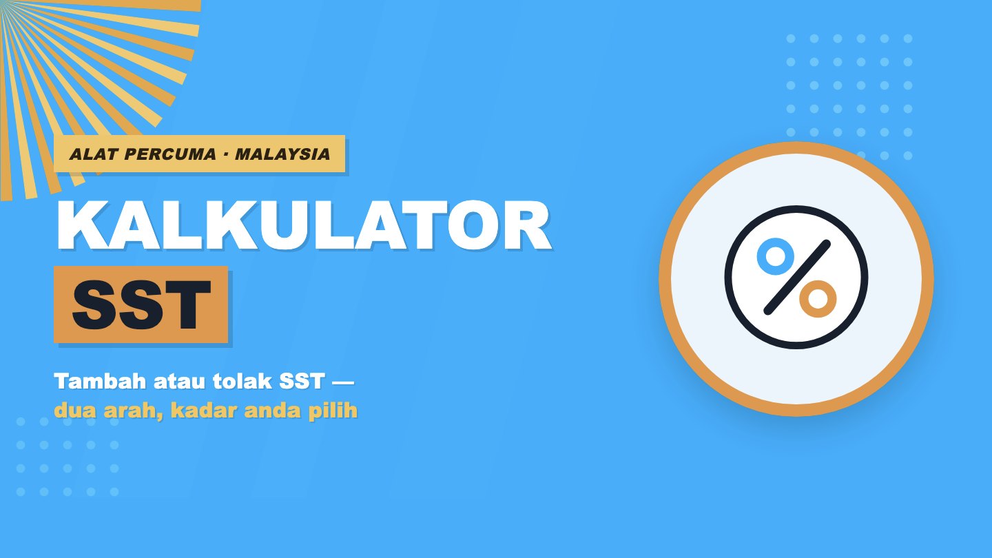 Kalkulator SST: Cara Kira SST 6% atau 8%