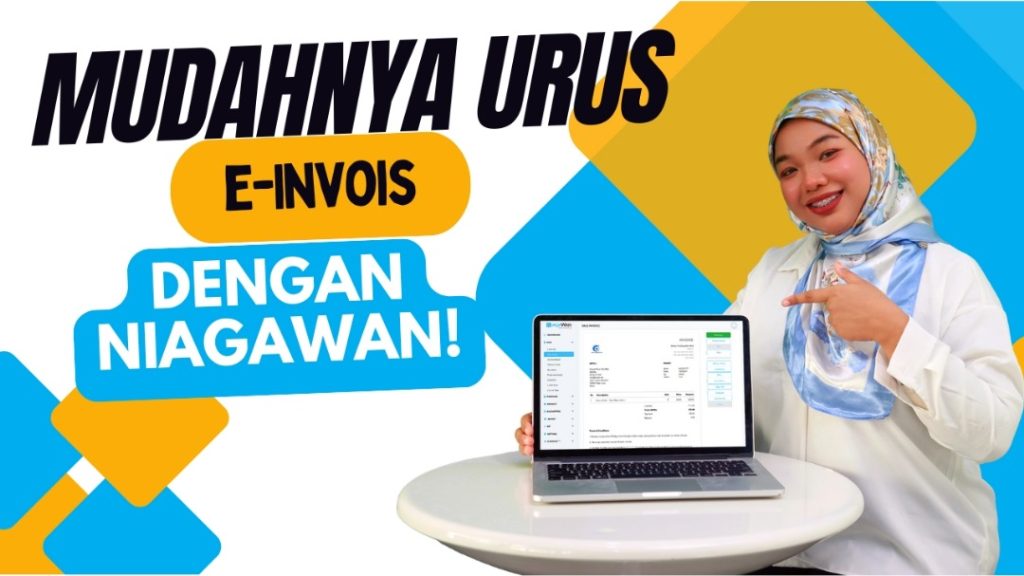 Mudahnya urus e-invois