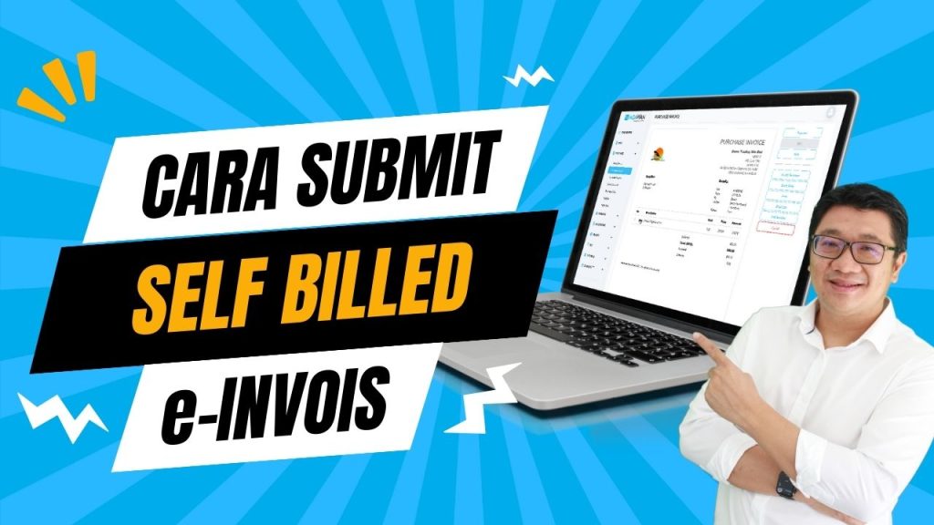 thumbnail Cara submit self-billed e-invois